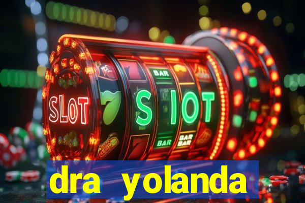 dra yolanda fernandes malta bettin
